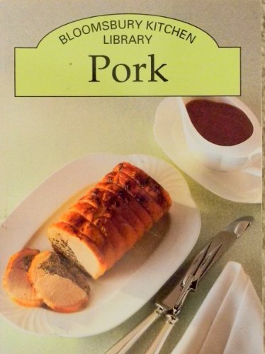 Bloomsbury Kitchen Library: Pork