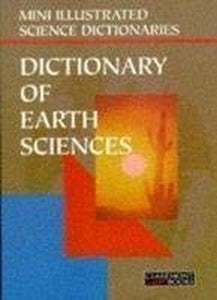 Bloomsbury Illustrated Dictionary of Earth Sciences 