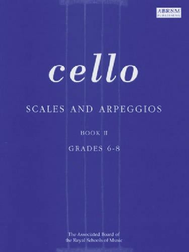 Scales and Arpeggios for Cello Grades 6-8