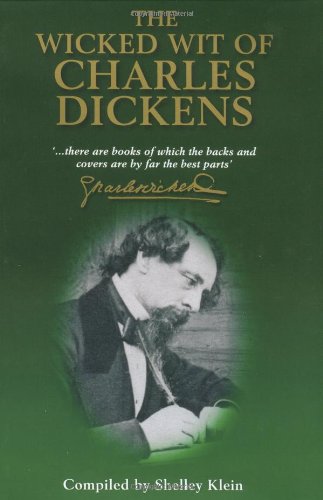 The Wicked Wit of Charles Dickens