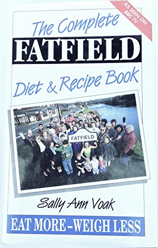 The Complete Fatfield Diet and Recipe Book