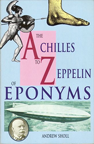 The Achilles to Zeppelin of Eponyms