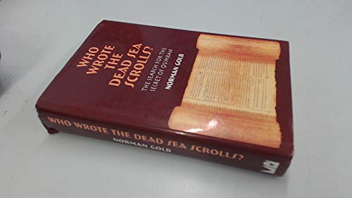 Who Wrote the Dead Sea Scrolls?