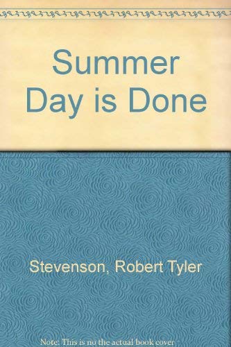 Summer Day is Done