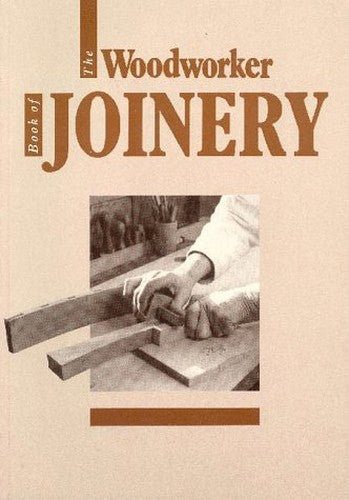 "Woodworker" Book of Joinery