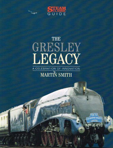 The Gresley Legacy