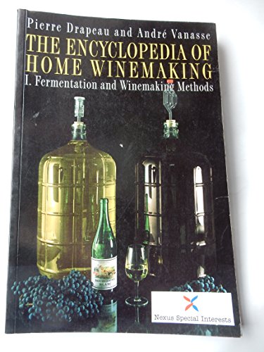 The Encyclopedia of Home Winemaking