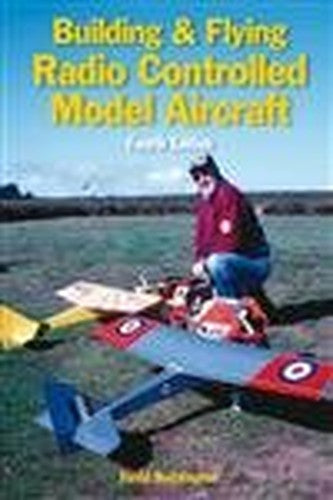 Building and Flying Radio Controlled Aircraft