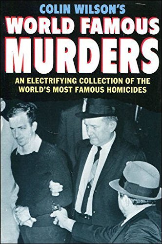 Colin Wilson's World Famous Murders
