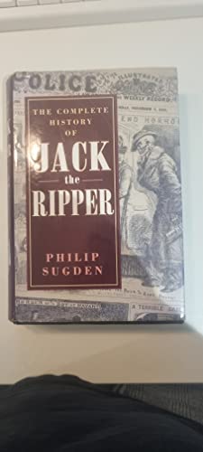 The Complete History of Jack the Ripper
