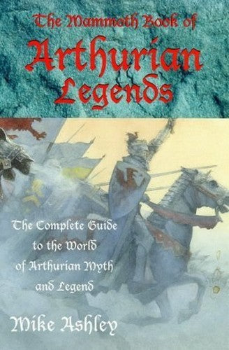 Mammoth Book of Arthurian Legends