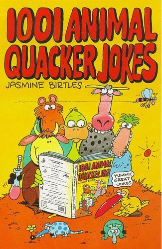 1001 Animal Quacker Jokes