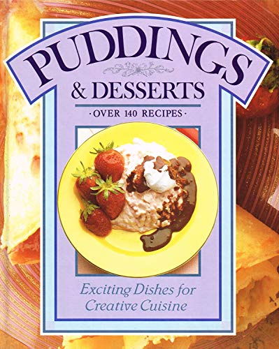 Puddings and Desserts