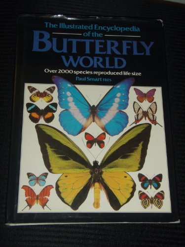 The Illustrated Encyclopaedia of the Butterfly World