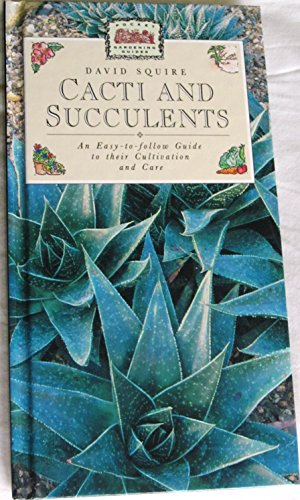 Cacti and Succulents