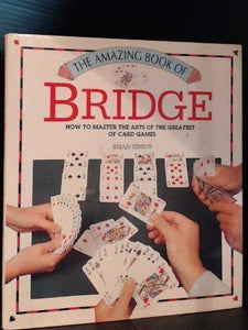The Amazing Book of Bridge 
