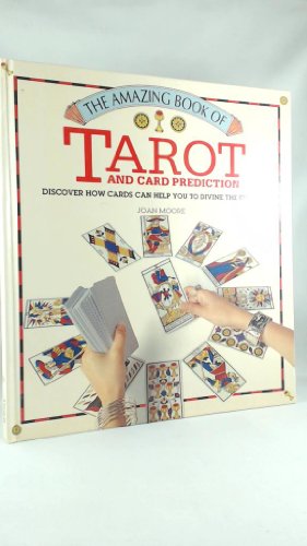 The Amazing Book of Tarot and Card Predictions