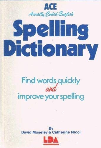 A. C. E. Spelling Dictionary