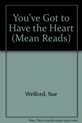 You've Got to Have the Heart