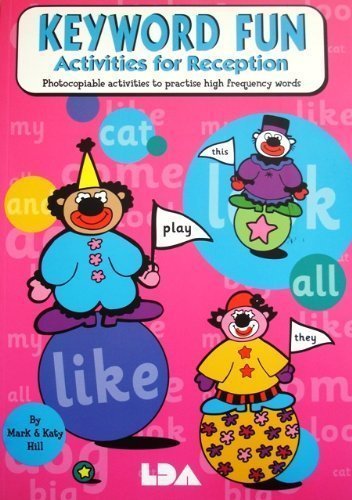 Keyword Fun Activities for Reception: Photocopiable Activities to Practise High Frequency Words