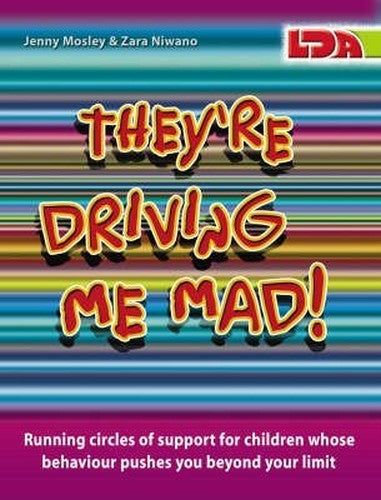 They're Driving Me Mad!