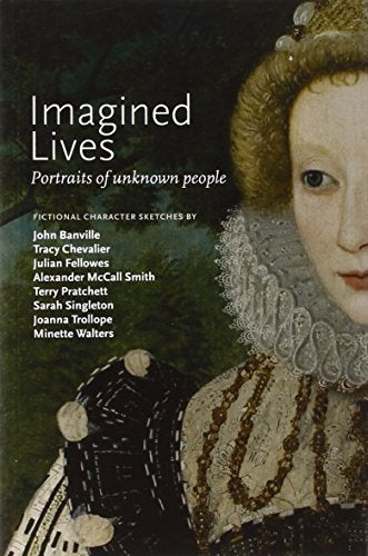 Imagined Lives: Portraits of Unknown People