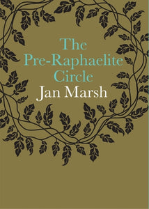 The Pre-Raphaelite Circle 