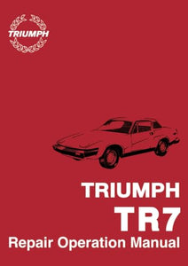 Triumph TR7 Official Repair Operation Manual 