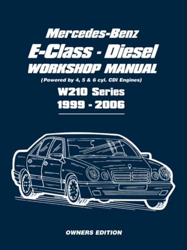 Mercedes-Benz E-Class Diesel Workshop Manual