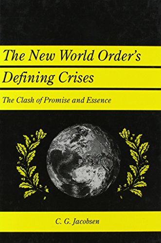 The New World Order's Defining Crises