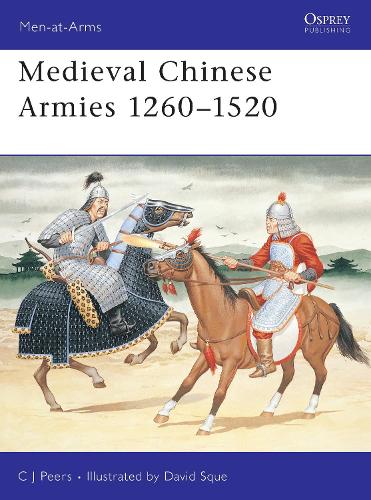 Medieval Chinese Armies 12601520