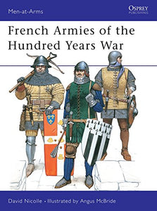 French Armies of the Hundred Years War 