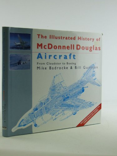 Illustrated History of McDonnell Douglas Aircraft