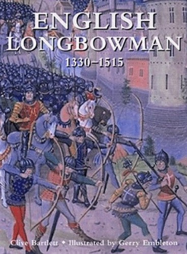 English Longbowman, 1330-1515