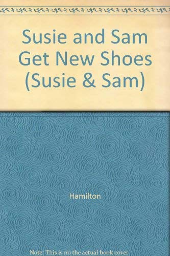 Susie and Sam Get New Shoes