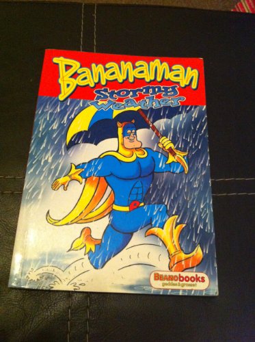 Bananaman in Stormy Weather