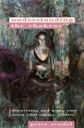Understanding the Chakras