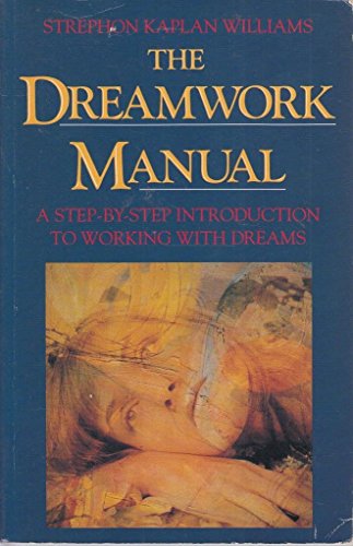The Dreamwork Manual