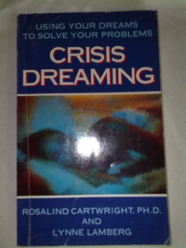 Crisis Dreaming