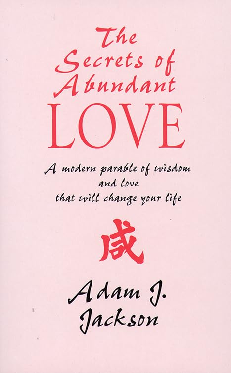 The Secrets of Abundant Love
