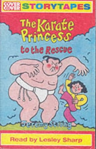 The Karate Princess to the Rescue: Complete & Unabridged (Cover to Cover)