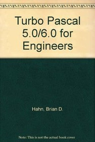 Turbo Pascal 5.0/6.0 for Engineers