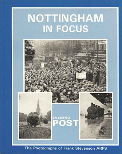 Nottingham in Focus