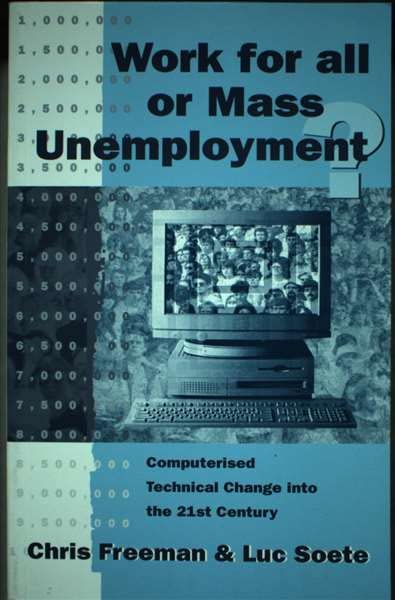 Work for All or Mass Unemployment?