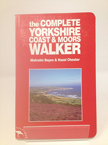 The Complete Yorkshire Coast and Moors Walker