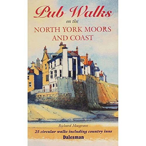 Pub Walks on the North York Moors and Coast
