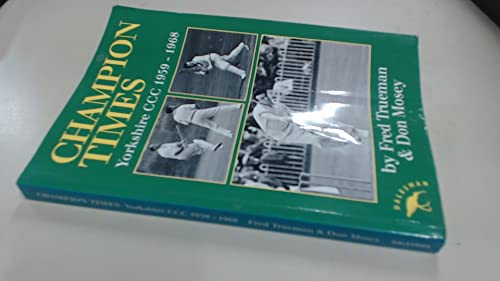 Champion Times: Yorkshire County Cricket Club 1959-1968