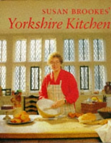 Susan Brookes' Yorkshire Kitchen