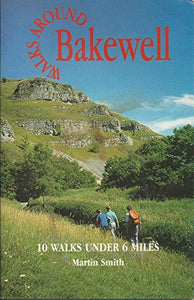 Walks Around Bakewell 