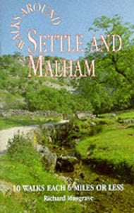 Walks Around Settle and Malham 